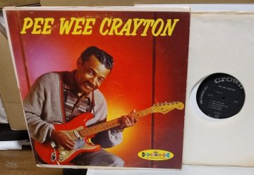 ★ Pee Wee Crayton [ US mono '60 ORIG Crown Records CLP 5175 ]